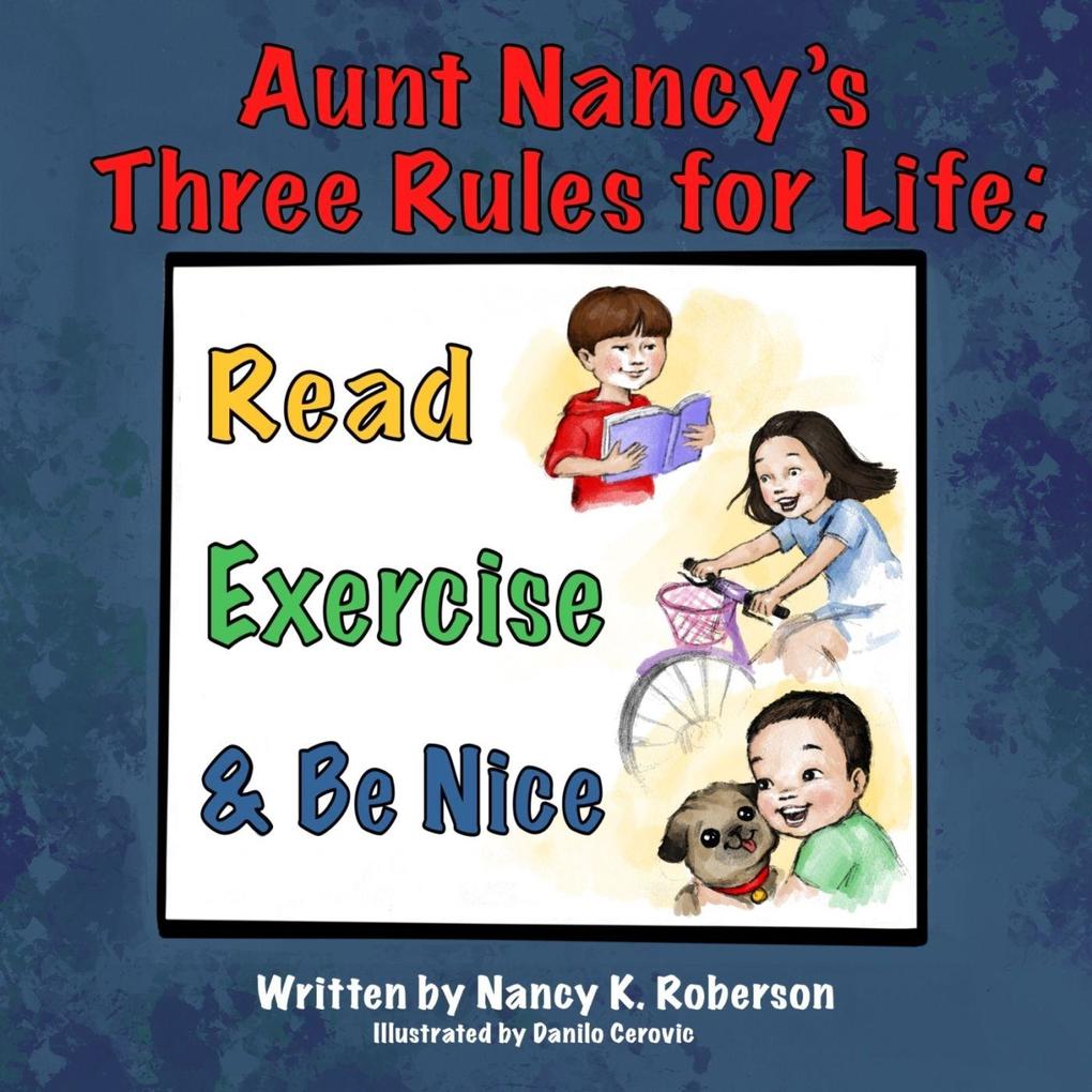 Aunt Nancy's Three Rules for Life