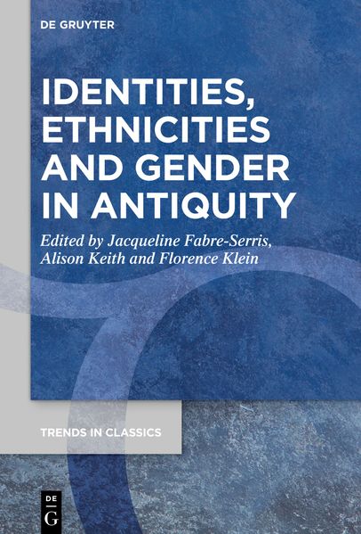 Identities Ethnicities and Gender in Antiquity