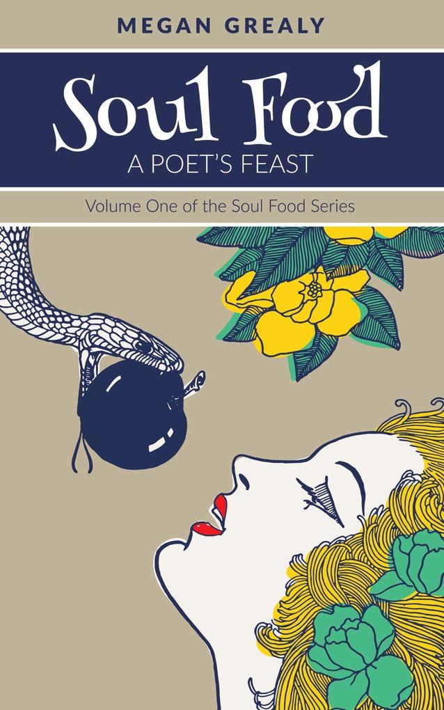 Soul Food - A Poet‘s Feast