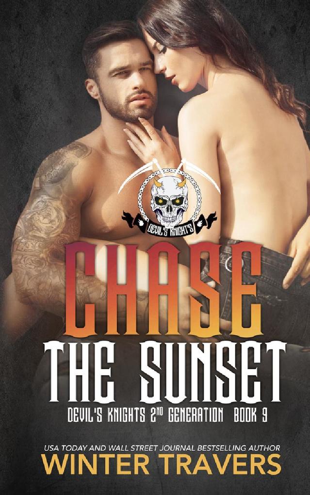 Chase the Sunset (Devil‘s Knights 2nd Generation #9)