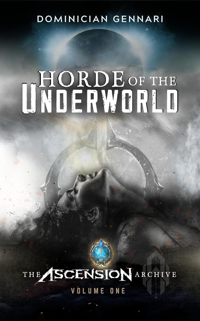 Horde of the Underworld (The Ascension Archive #1)