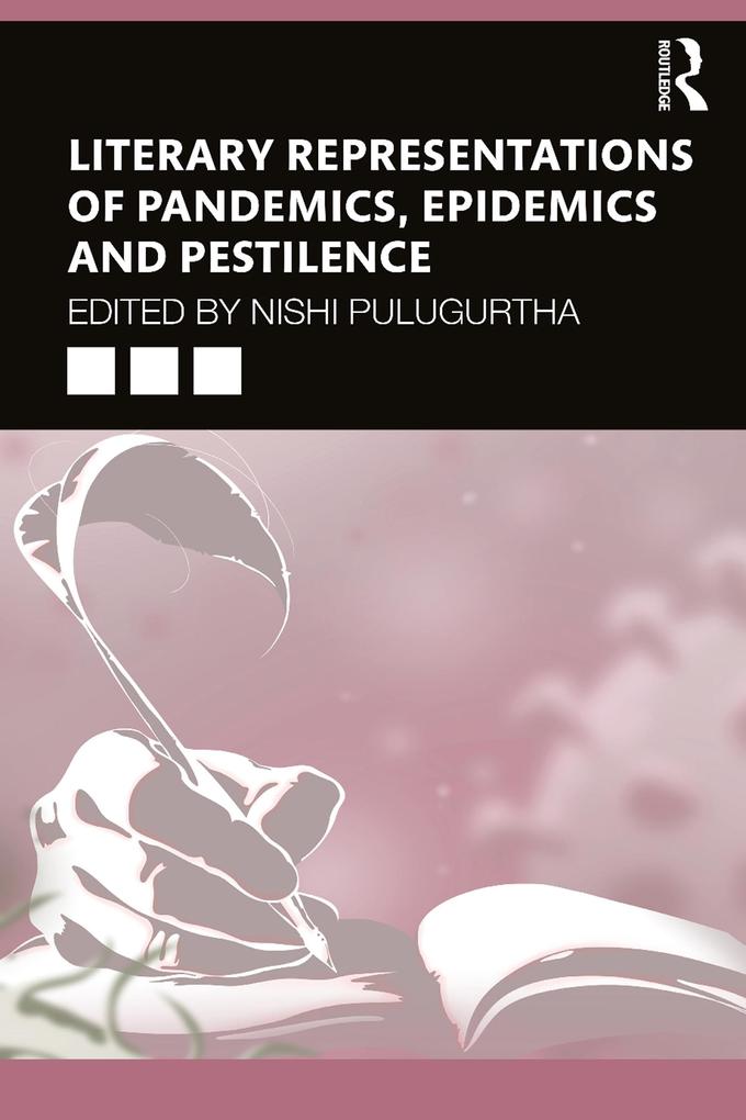 Literary Representations of Pandemics Epidemics and Pestilence