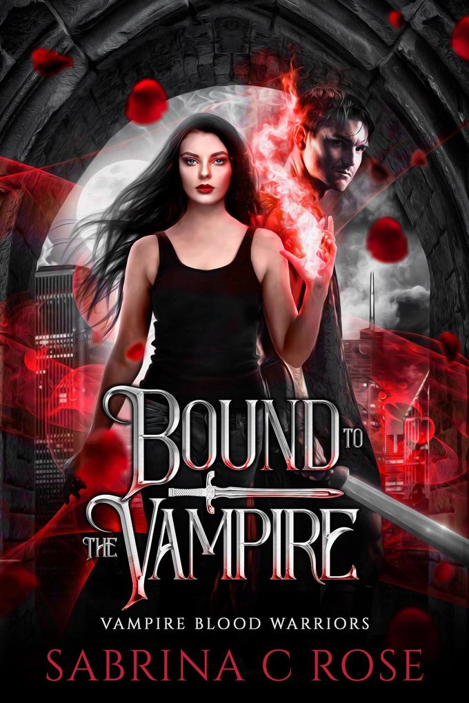 Bound to the Vampire (Vampire Warriors #1)