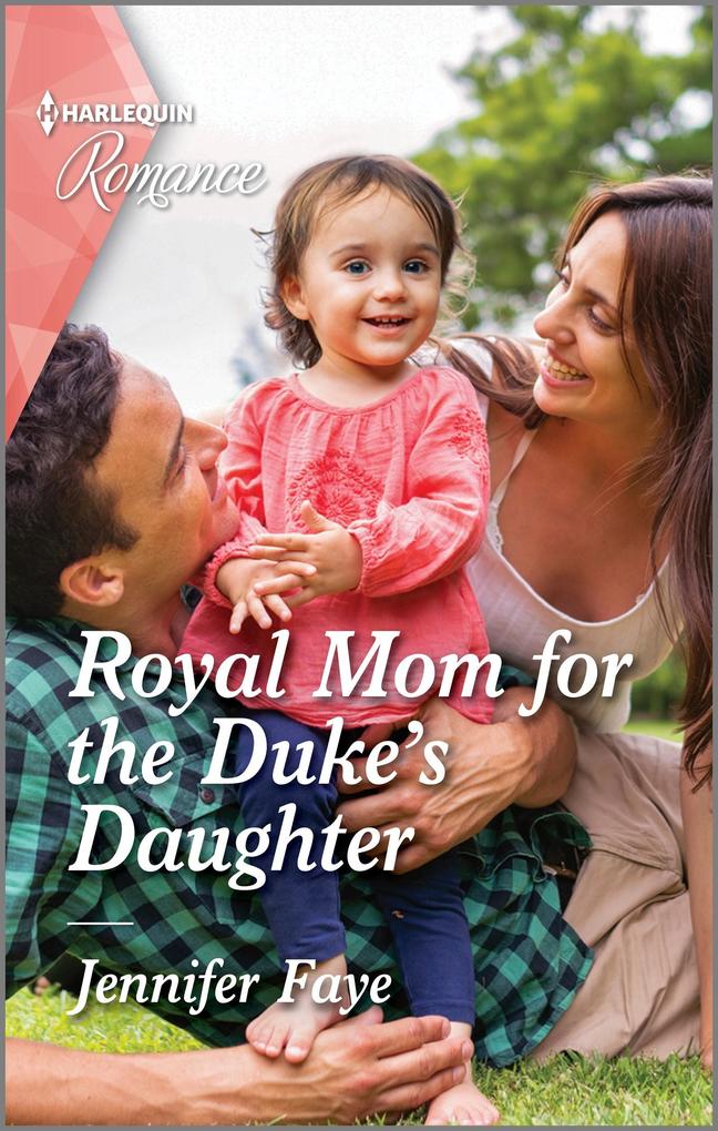 Royal Mom for the Duke‘s Daughter