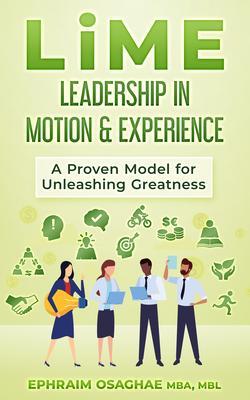 LiME: Leadership in Motion & Experience