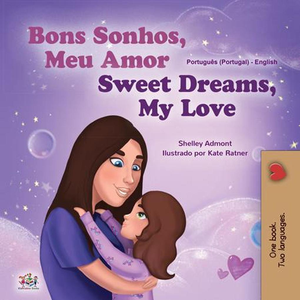 Bons Sonhos Meu Amor Sweet Dreams My Love (Portuguese English Portugal Collection)
