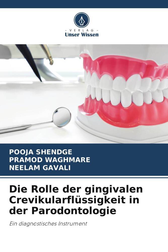 Die Rolle der gingivalen Crevikularflüssigkeit in der Parodontologie