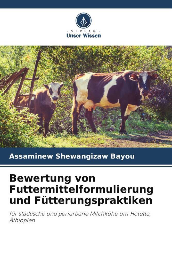Bewertung von Futtermittelformulierung und Fütterungspraktiken