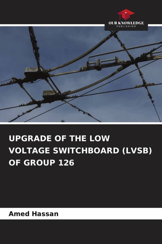 UPGRADE OF THE LOW VOLTAGE SWITCHBOARD (LVSB) OF GROUP 126