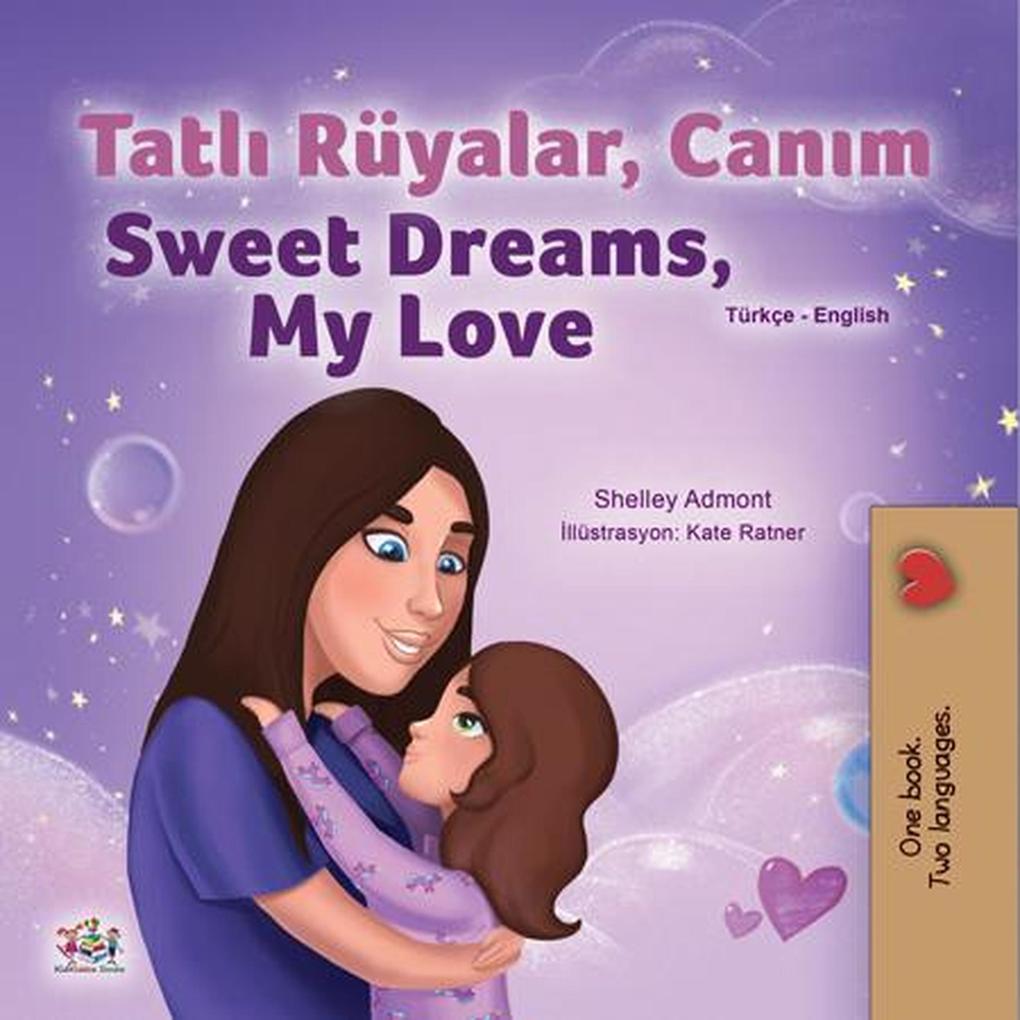 Tatli Rüyalar Canim Sweet Dreams My Love (Turkish English Bilingual Collection)