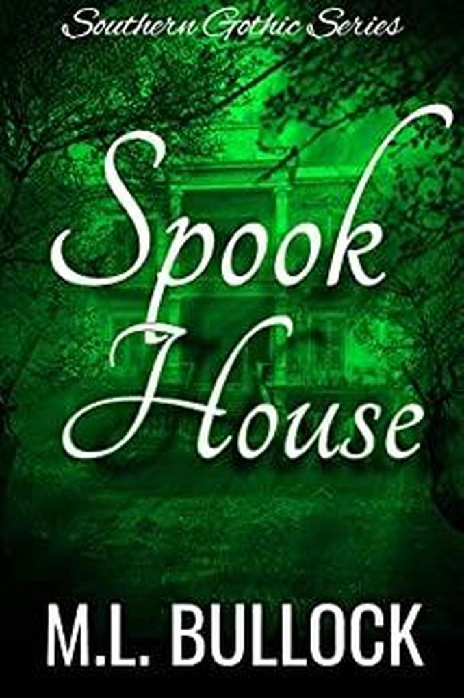 Spook House (Southern Gothic #3)