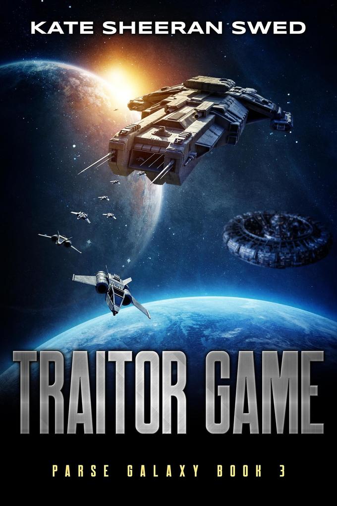 Traitor Game (Parse Galaxy #3)