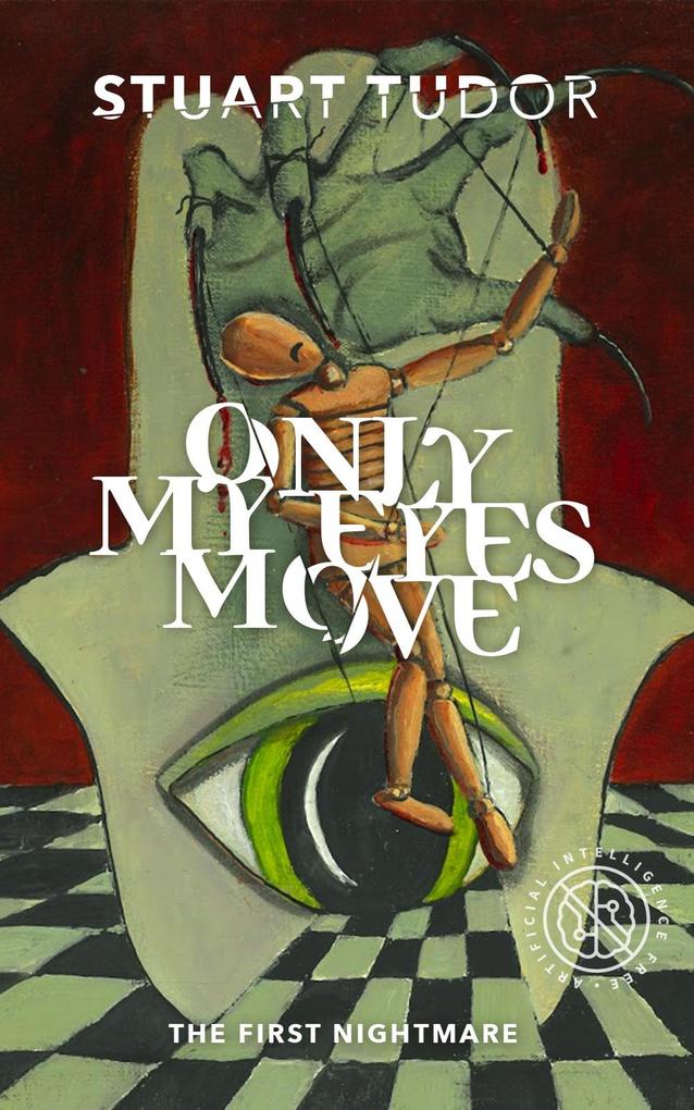 Only My Eyes Move: The First Nightmare (Eight Nightmares #1)