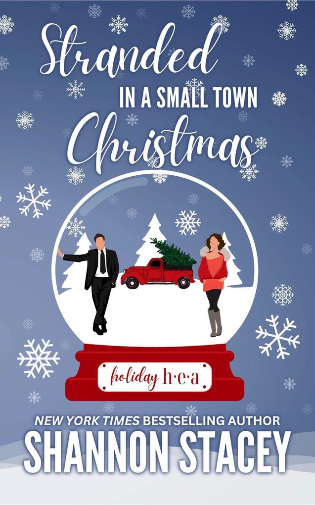 Stranded In A Small Town Christmas (Holiday HEA #1)