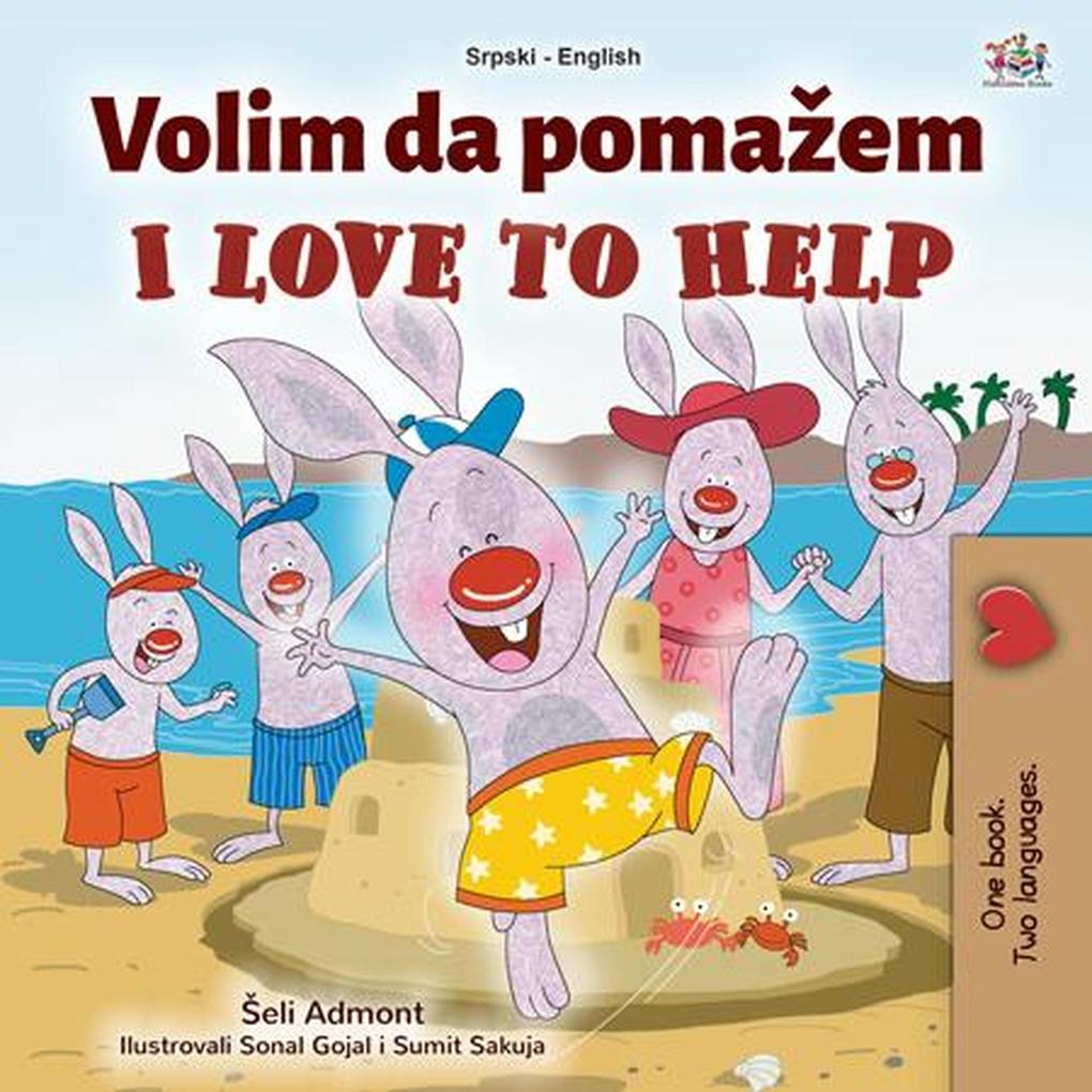 Volim da pomazem I Love to Help (Serbian English Bilingual Collection)