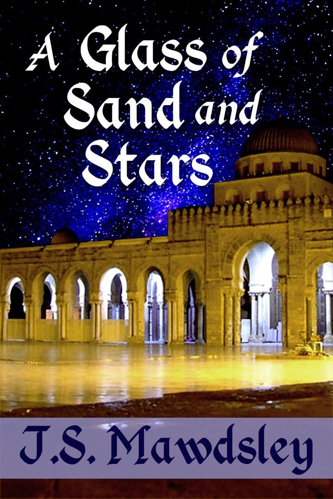 A Glass of Sand and Stars