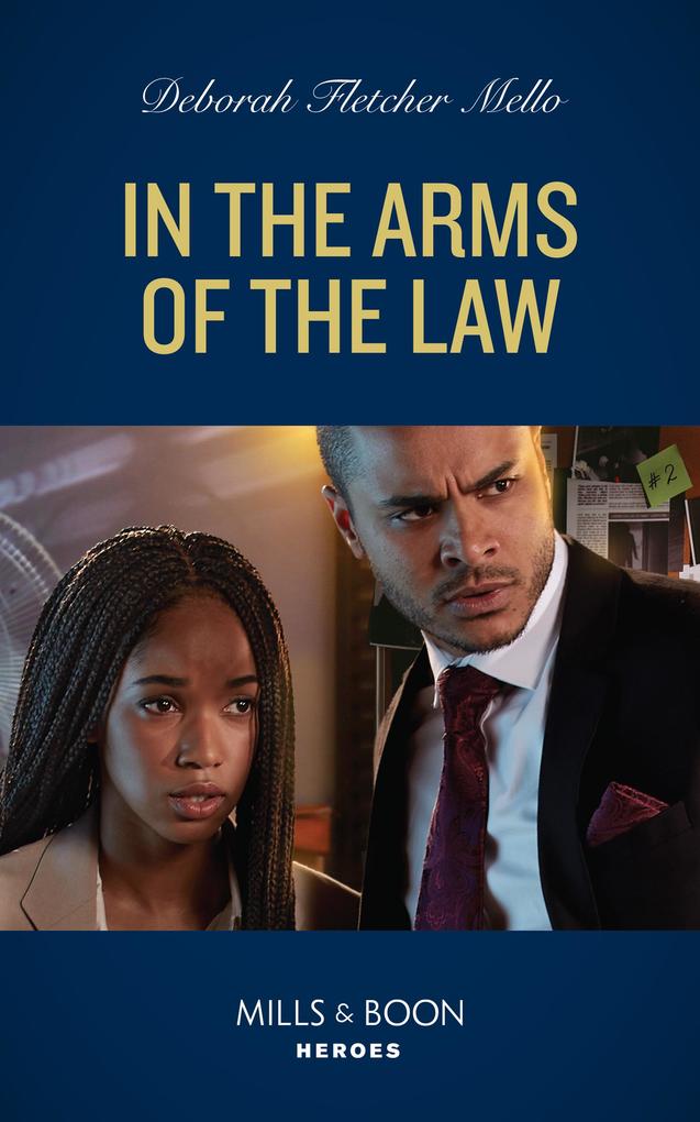 In The Arms Of The Law (To Serve and Seduce Book 5) (Mills & Boon Heroes)