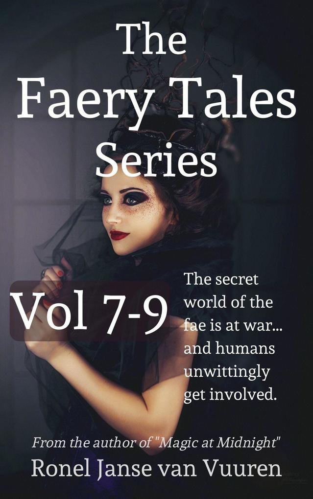 The Faery Tales Series Volume 7-9