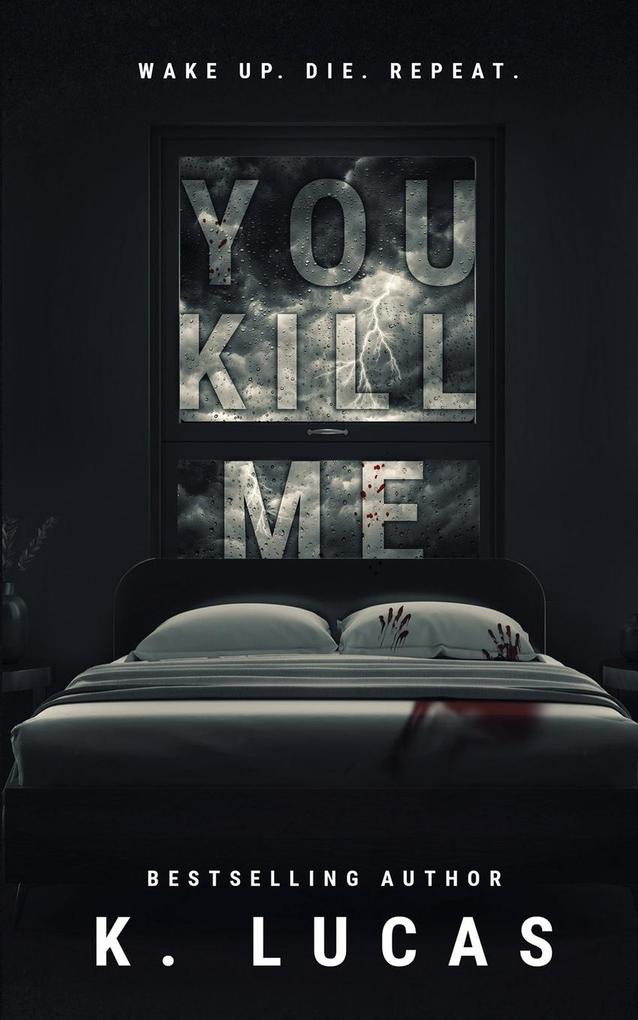 You Kill Me