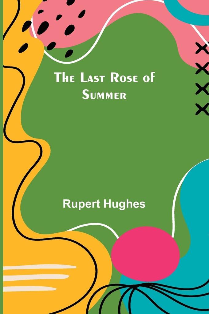 The Last Rose of Summer