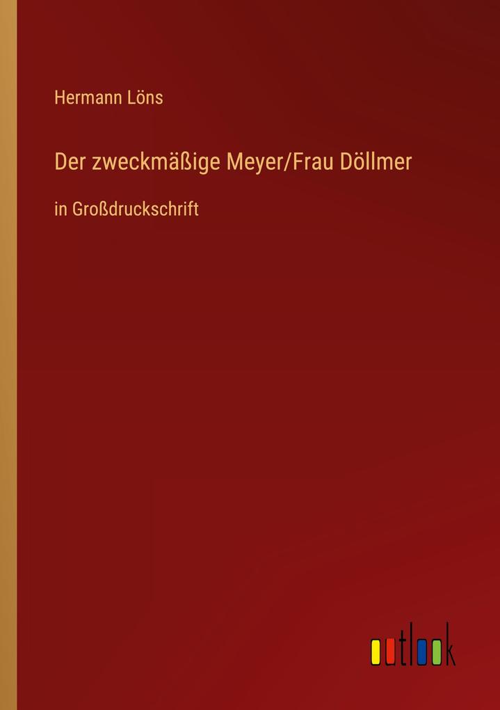 Der zweckmäßige Meyer/Frau Döllmer