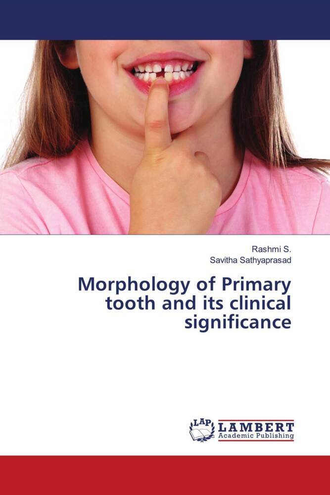 Morphology of Primary tooth and its clinical significance