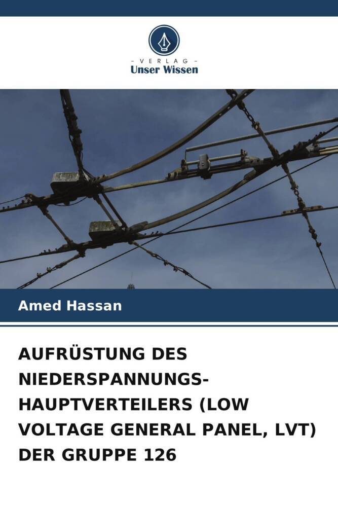 AUFRÜSTUNG DES NIEDERSPANNUNGS-HAUPTVERTEILERS (LOW VOLTAGE GENERAL PANEL LVT) DER GRUPPE 126