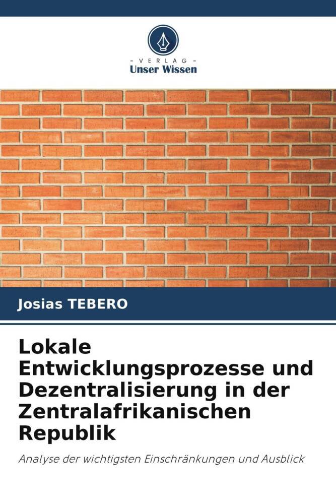 Lokale Entwicklungsprozesse und Dezentralisierung in der Zentralafrikanischen Republik