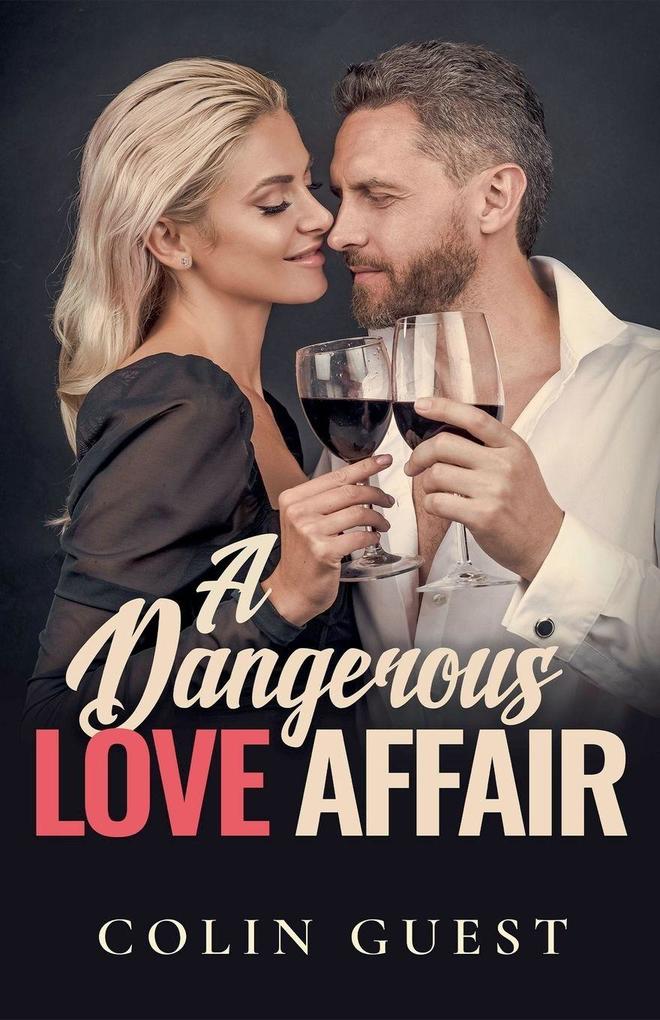 A Dangerous Love Affair