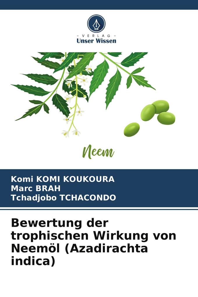 Bewertung der trophischen Wirkung von Neemöl (Azadirachta indica)