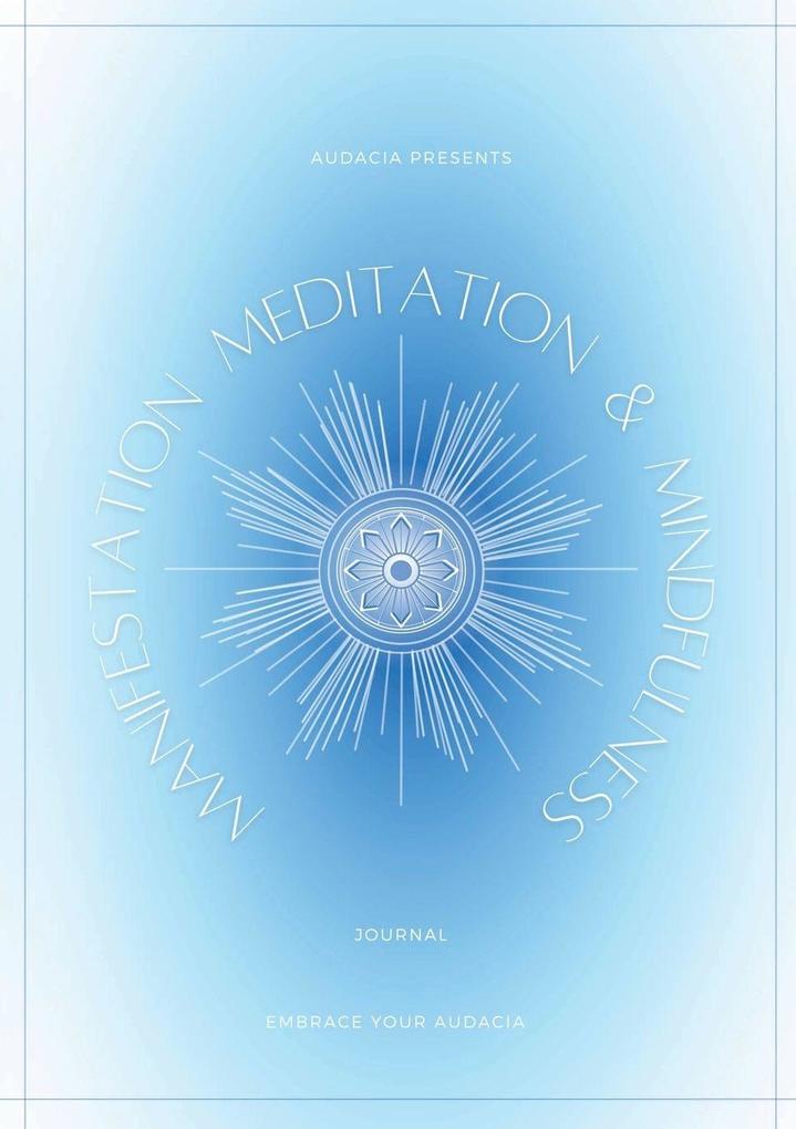 Manifestation Meditation and Mindfulness Journal