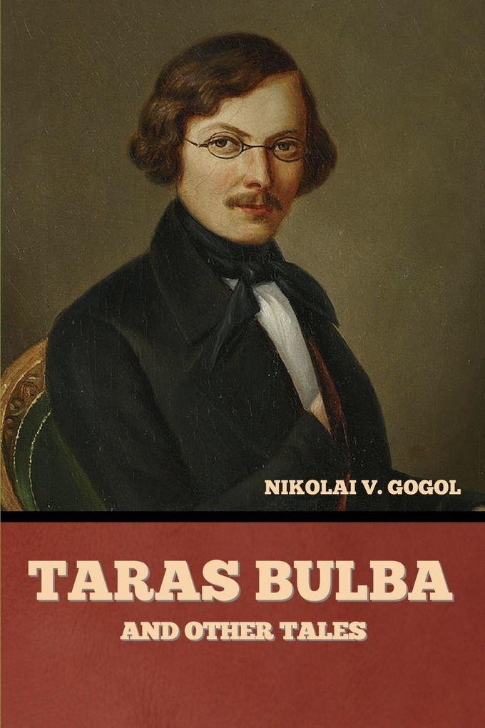 Taras Bulba and Other Tales