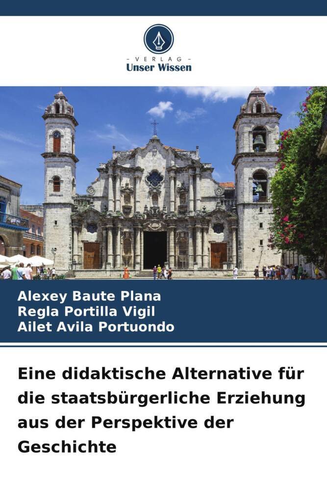 Eine didaktische Alternative für die staatsbürgerliche Erziehung aus der Perspektive der Geschichte