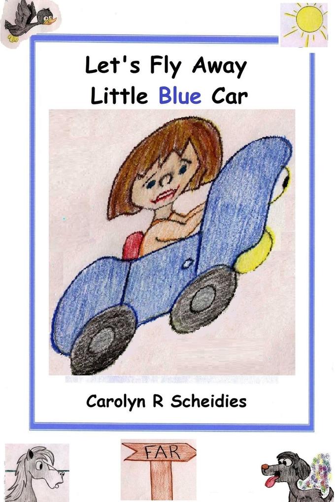Let‘s Fly Away Little Blue Car