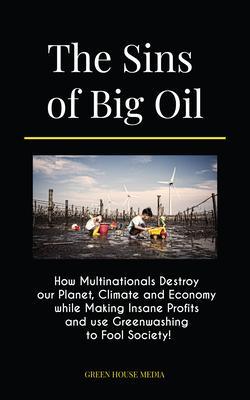The Sins of Big Oil