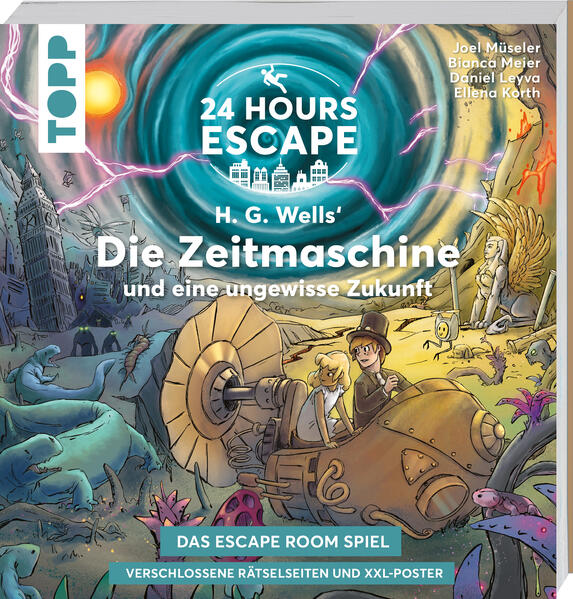 24 HOURS ESCAPE - Das Escape Room Spiel: H.G. Wells‘ Die Zeitmaschine und eine ungewisse Zukunft