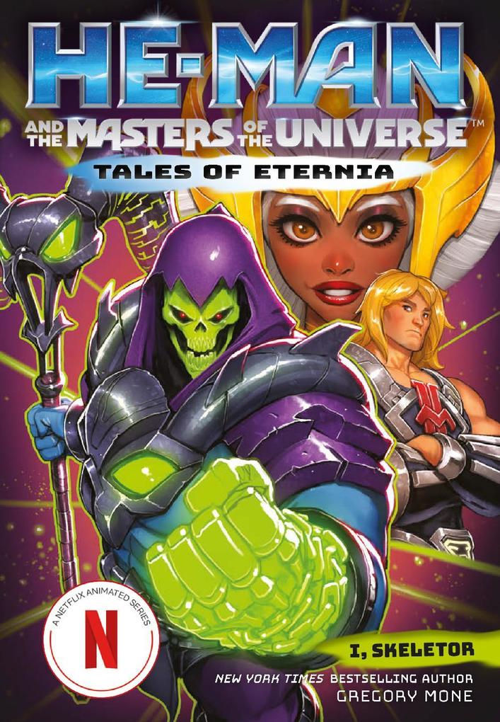 He-Man and the Masters of the Universe: I Skeletor (Tales of Eternia Book 2)