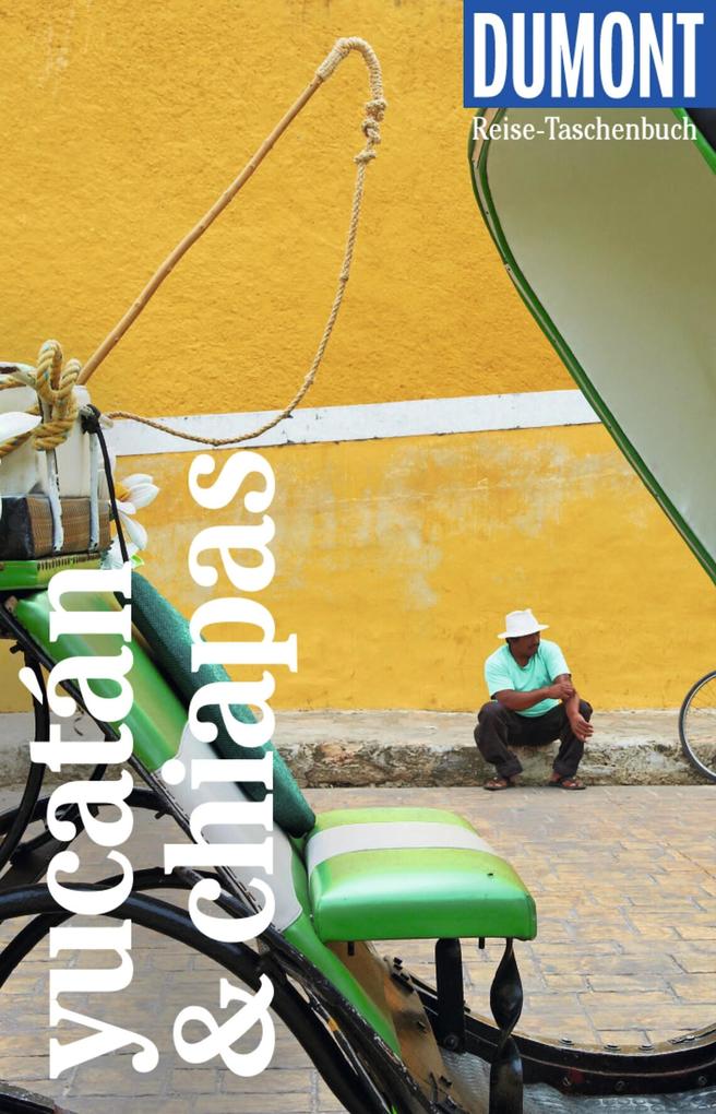DUMONT Reise-Taschenbuch E-Book Yucatán & Chiapas