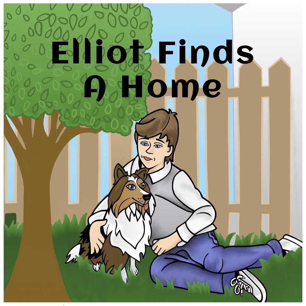 Elliot FInds a Home (Thumbs Up! #1)