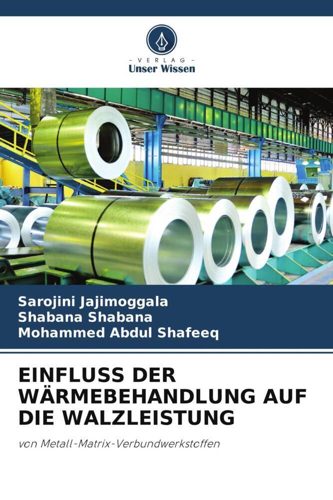 EINFLUSS DER WÄRMEBEHANDLUNG AUF DIE WALZLEISTUNG
