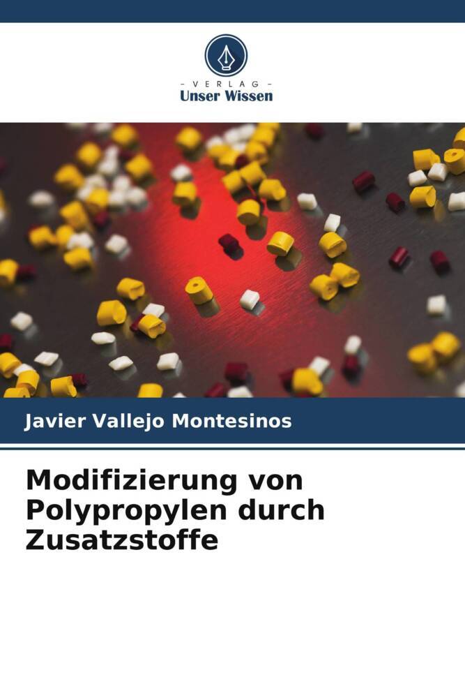 Modifizierung von Polypropylen durch Zusatzstoffe