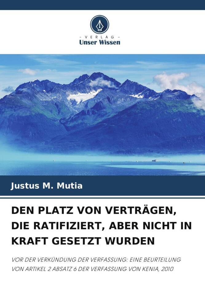 DEN PLATZ VON VERTRÄGEN DIE RATIFIZIERT ABER NICHT IN KRAFT GESETZT WURDEN