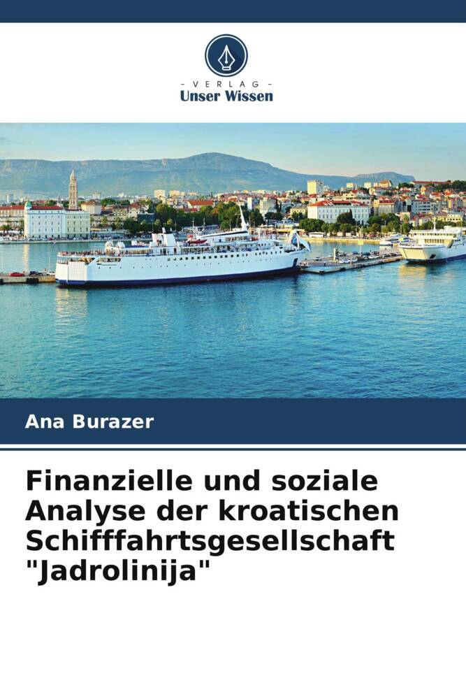 Finanzielle und soziale Analyse der kroatischen Schifffahrtsgesellschaft 'Jadrolinija'