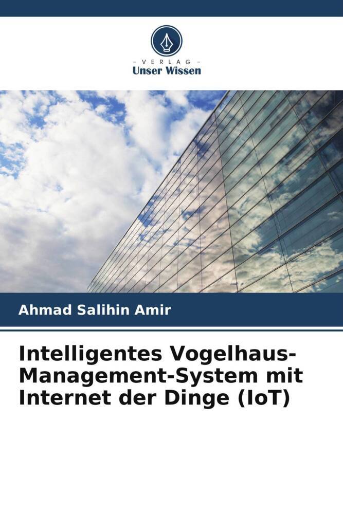 Intelligentes Vogelhaus-Management-System mit Internet der Dinge (IoT)