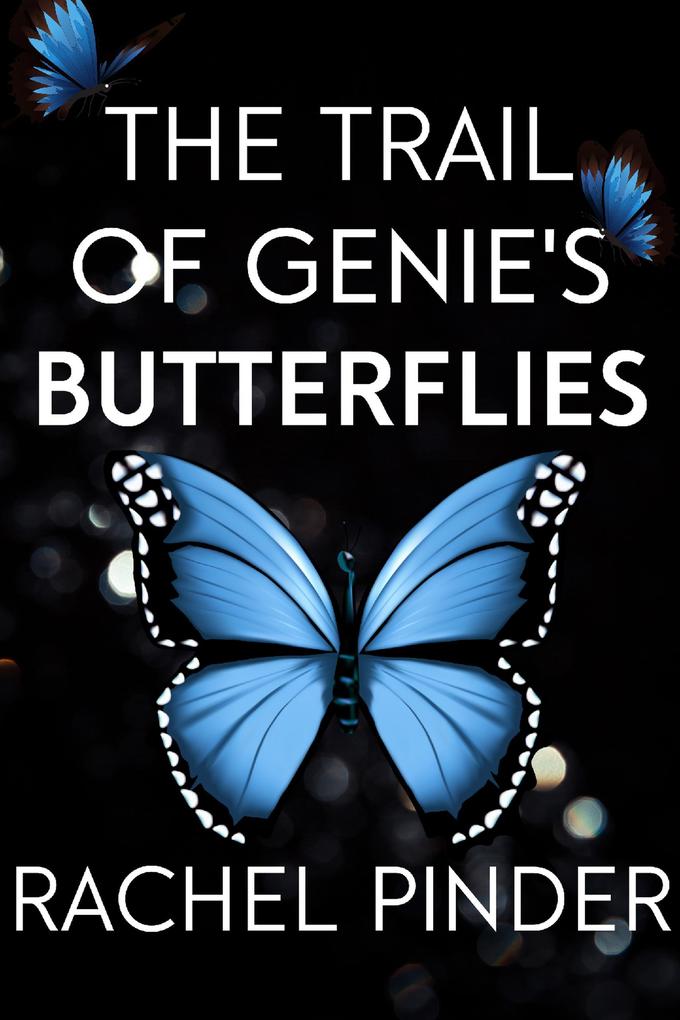 The Trail of Genie‘s Butterflies