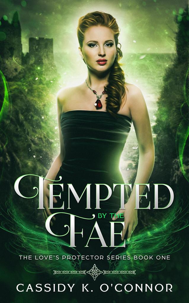 Tempted by the Fae (The Love‘s Protector Series #1)