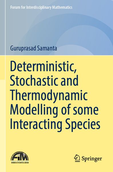 Deterministic Stochastic and Thermodynamic Modelling of some Interacting Species