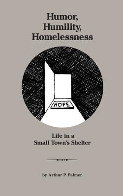 Humor Humility Homelessness