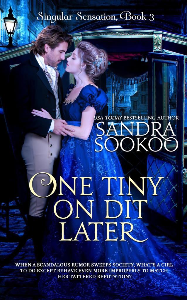 One Tiny On Dit Later (Singular Sensation #3)