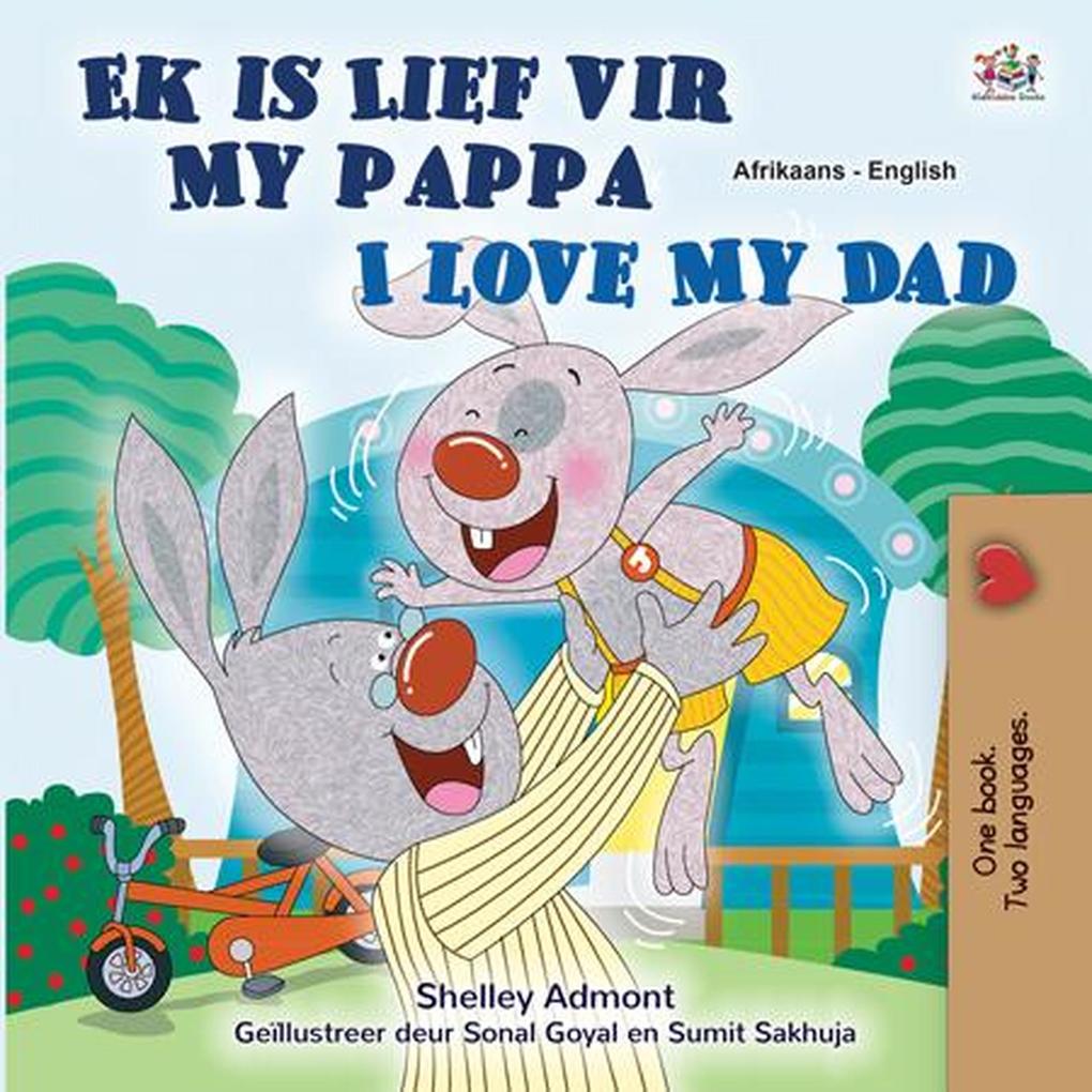 Ek is Lief vir My Pappa  My Dad (Afrikaans English Bilingual Collection)